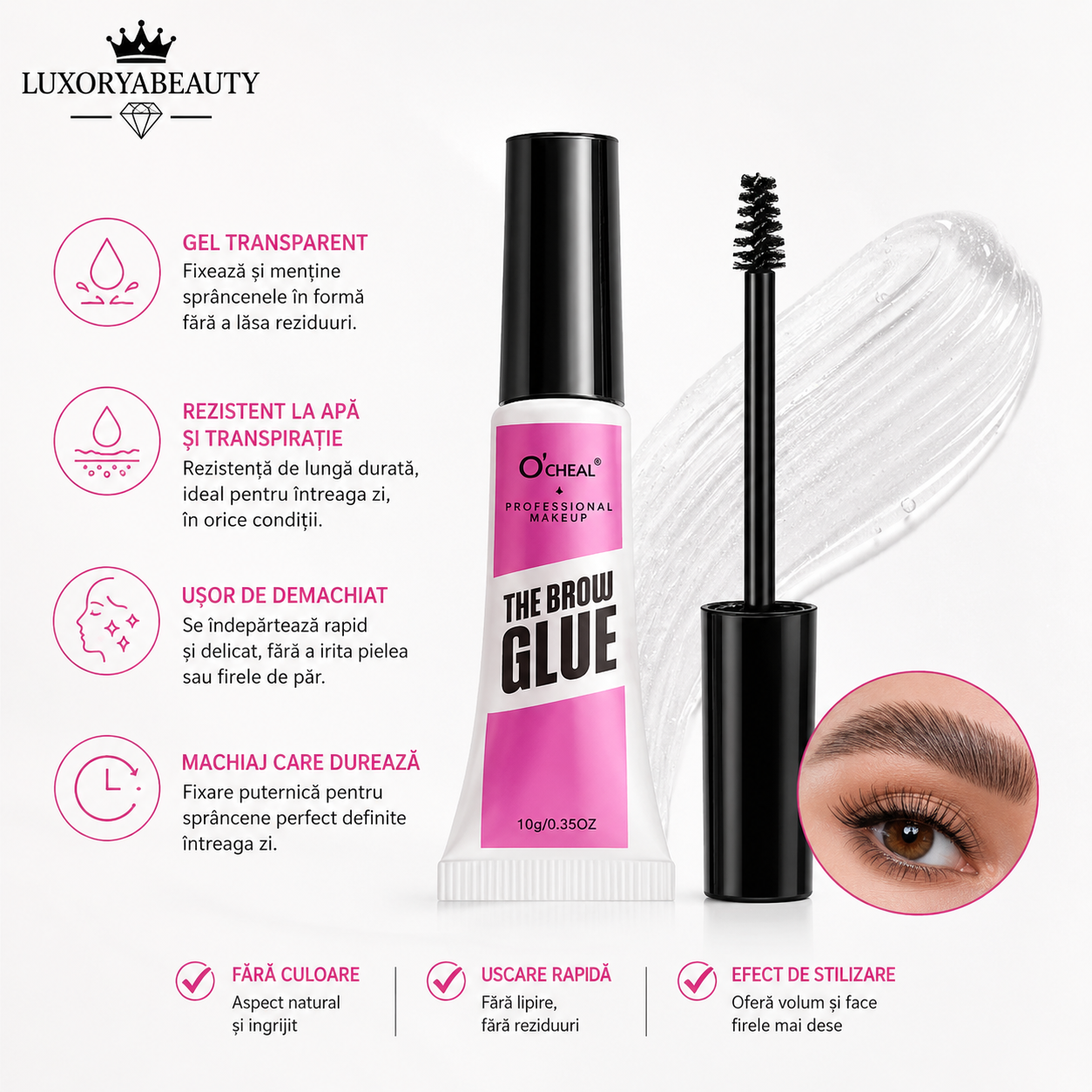 Gel Fixare Sprâncene O’Cheal The Brow Glue – Efect Laminat, Fixare Puternică, Rezistență Îndelungată și Aspect Natural